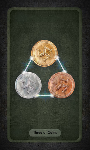 The Three of Coins shows three coins, one nickel, one copper and one brass, each with a triskelion pattern. They are arranged at the corners of a glowing triangle, bright lines of energy uniting them.